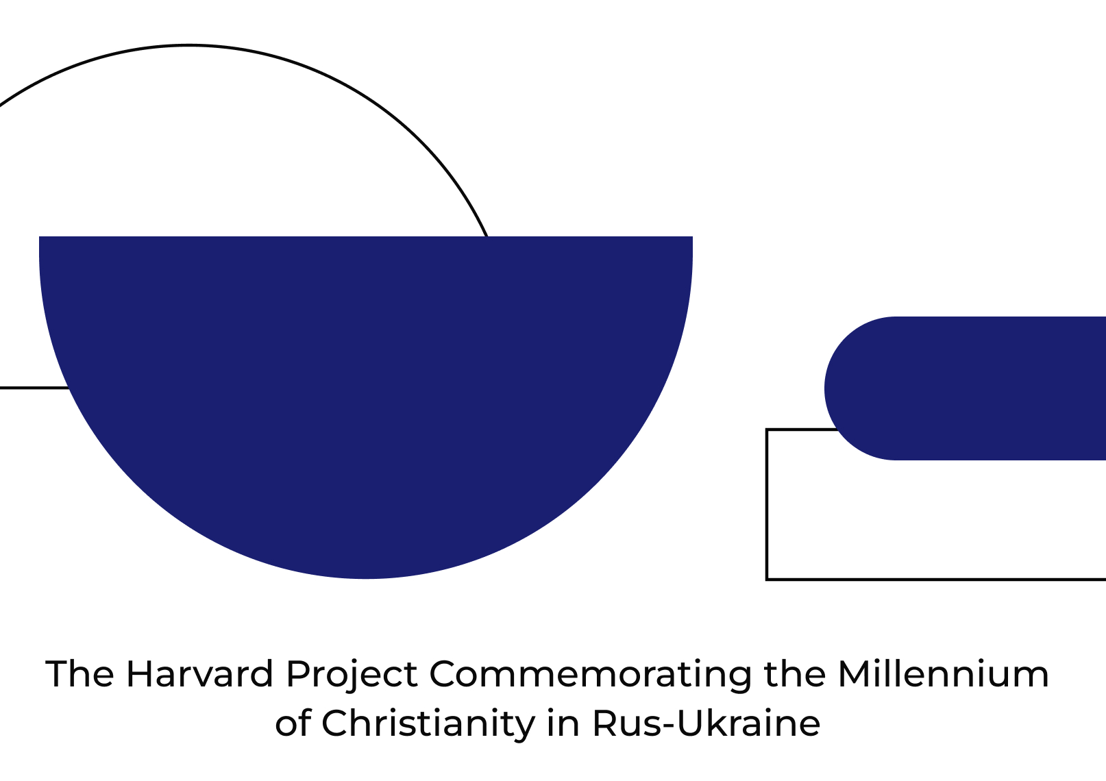 The Harvard Project Commemorating the Millennium of Christianity in Rus-Ukraine